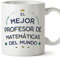 MUGFFINS Tazas para PROFESOR DE MATEMATICAS hombre - En Español - Mejor del Mundo - 11 oz / 330 ml - Regalo original y divertido