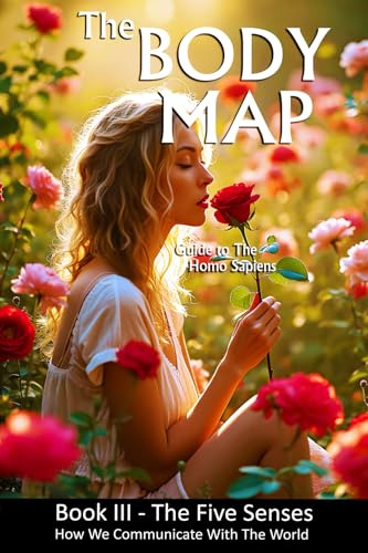 The Body Map - The Five Senses: Volume III
