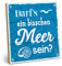 ARTFAVES® Wandbild Holzschild mit Spruch - Darf's ein bisschen Meer sein? - Türschild Retro Vintage Deko Bild Geschenk - Zuhause, Nordsee, Meer, Strandhaus, maritim