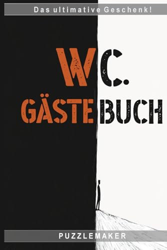 WC Gästebuch - das perfekte Geschenk für jede Gelegenheit: Die beste Idee zur Einweihung oder für die nächste Einladung. Eine Überraschung, die immer begeistert. Darf auf keiner Toilette fehlen!