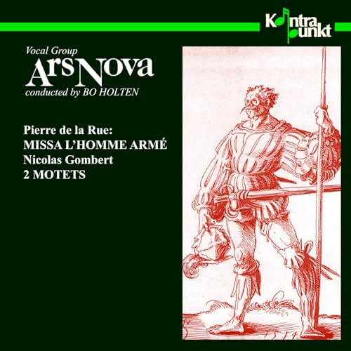 Pierre de la Rue: Missa l'Homme Arme'