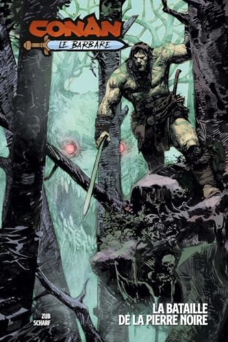 Conan Le Barbare : La Bataille de la Pierre Noire: Battle of the Black Stone