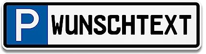 PrintPlanet® Parkschild mit eigenem Text personalisieren - Kunststoffplatte 10 mm - Verschiedene Größen - Parkplatzschild mit Text (Kennzeichen)