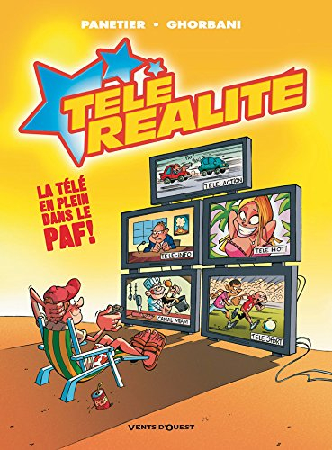 Télé Réalité - Tome 01 : Écran total