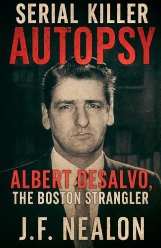 Serial Killer Autopsy: Albert DeSalvo