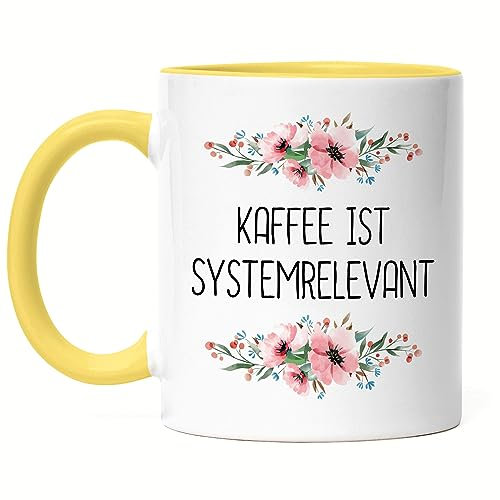 Hey!Print Tasse mit Spruch Kaffee ist systemrelevant Tasse Gelb lustig sarkastisch humorvoll Tasse mit Blumen Motiv Geschenk