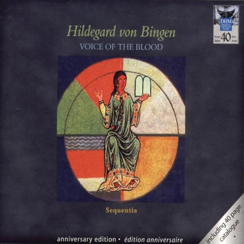 Vierzig Jahre Deutsche Harmonia Mundi - Hildegard von Bingen (Voice Of The Blood)