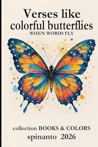 VERSES LIKE COLORFUL BUTTERFLIES when words fly (Books & Colors)