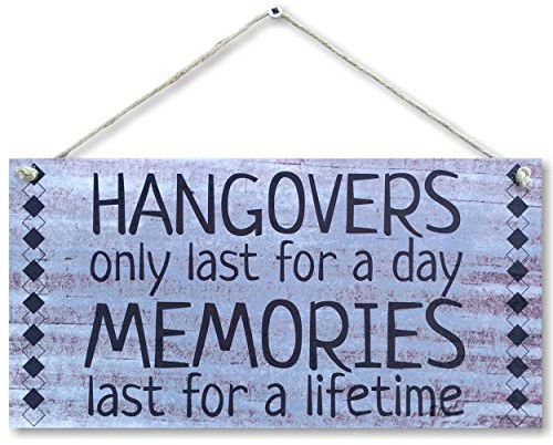 carispibet Hangovers Only Last | Lustiges und inspirierendes Wandkunst, Dekoration, Schild, 15,2 x 30,5 cm