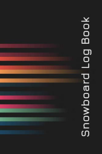 Snowboard Log Book: 6x9 Journal with over 50 preprinted days on the slopes. | Snowboard / Ski Alpine Diary for the winter holidays | Snowboard & Ski ... for winter enthusiasts and slope heroes