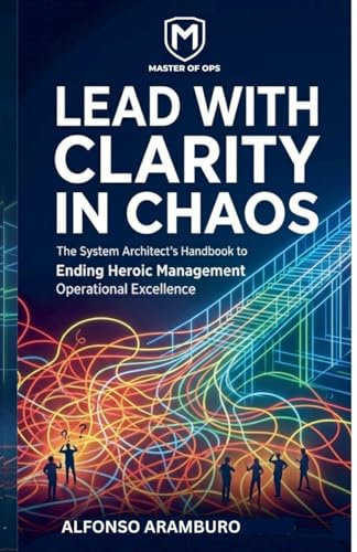 LEAD WITH CLARITY IN CHAOS (1, Band 1)