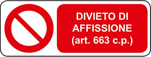CARTELLO SEGNALETICO UNI - DIVIETO DI AFFISSIONE - Con Adesivo in Vinile e Pannello in Forex (Adesivo)