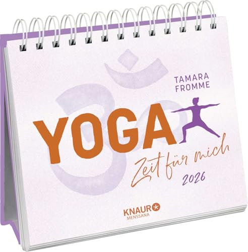 Wochenkalender 2026: Yoga - Zeit für mich: Yogakalender zum Aufstellen, Tischkalender mit Wochenkalendarium und Jahresübersicht