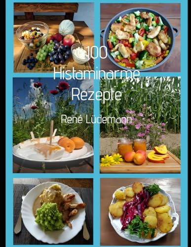 Histaminarm Kochen: Genuss ohne Kompromisse