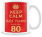 MUGGZ Personalised Keep Calm You’re Only 80 or Any Age Red Mug Gift | Custom Name Funny Birthday Present for Friends Family Colleagues | Ceramic Coffee Tea Cup | Dishwasher Microwave Safe Novelty Gift