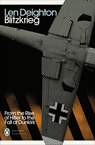 Blitzkrieg: From the Rise of Hitler to the Fall of Dunkirk (Penguin Modern Classics) (English Edition)