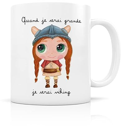 Label Tour-Mug en céramique Quand Je Serai Grande Je Serai Vicking -Hauteur : 9,5cm et Diamètre : 8cm