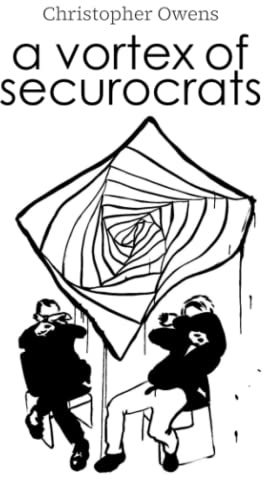 A Vortex of Securocrats