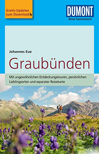 DuMont Reise-Taschenbuch Reiseführer Graubünden: mit Online Updates als Gratis-Download (DuMont Reise-Taschenbuch E-Book)