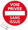 Panneau de signalisation rétro réfléchissant rond prépercé PVC ou ALU diam 250mm ou 300mm + Kit de fixation pour pose facile, rapide - Voie privée sans issue -
