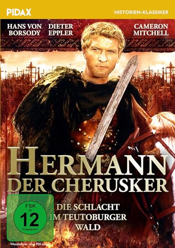 Hermann der Cherusker - Die Schlacht im Teutoburger Wald / Eindrucksvolles Historienepos über die berühmte Varusschlacht (Pidax Historien-Klassiker)