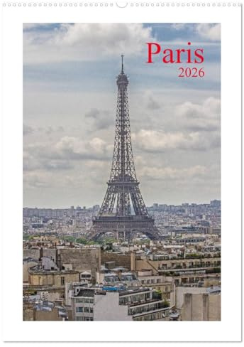 Paris (Wandkalender 2026 DIN A2 hoch), CALVENDO Monatskalender: 12 Bilder aus der Seine Metropole auch abseits der ausgetretenen Pfade. (CALVENDO Orte)