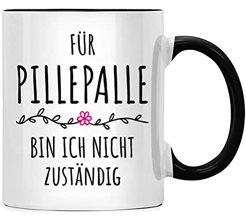 Für Pillepalle bin ich nicht zuständig, Kaffee Tasse - Pille Palle Geschenk, Spruch Kaffeetasse, Kaffeebecher Geschenkidee, Tassen mit Sprüchen lustig