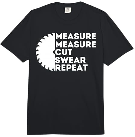 Measure Cut Swear - Funny Carpenter & Woodworking Woodworker Comfort Colors Adult Heavyweight T-Shirt