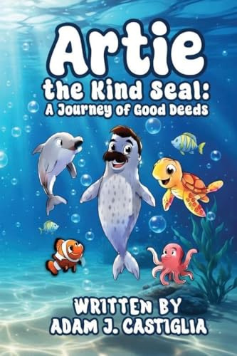 Artie the Kind Seal: A Journey of Good Deeds