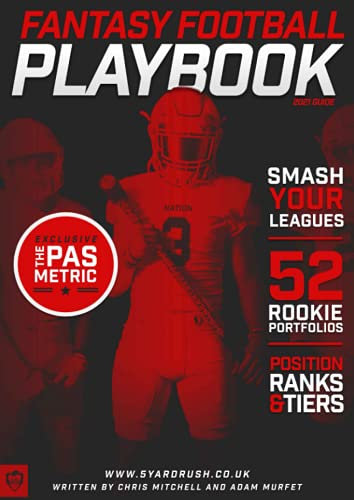 The 5 Yard Rush Fantasy Football Playbook 2021: The Fantasy Football Playbook 2021
