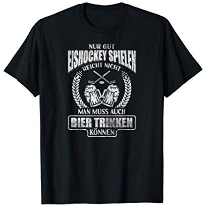 Eishockey Bier Witzig Ice Hockey Eishockeyspieler T-Shirt