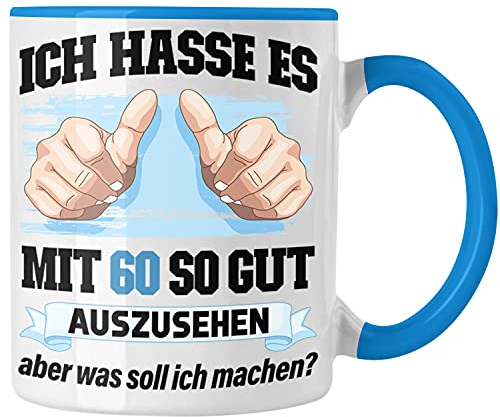 Trendation - 60. Geburtstag Tasse Frau Männer Geschenk 60er Geschenkidee 60 Mutter Vater Mann Frauen Lustig Geschenke Deko Witzig (Blau)
