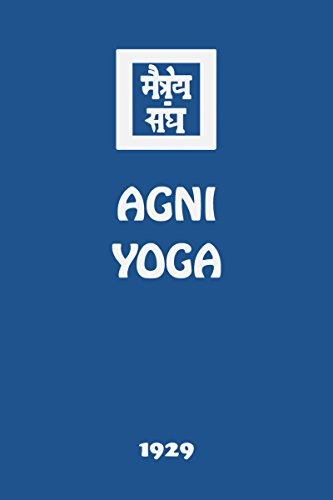 Agni Yoga (The Agni Yoga Series Book 4) (English Edition)