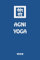 Agni Yoga (The Agni Yoga Series Book 4) (English Edition)