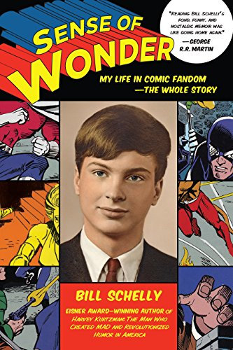 Sense of Wonder: My Life in Comic Fandom--The Whole Story (English Edition)
