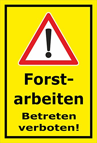 Melis-Folienwerkstatt Schild Forstarbeiten - Betreten verboten – 60x40 cm – 3mm Hartschaum – mehrere Größen/Materialien – Mit Bohrlöchern