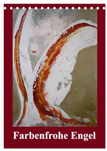 Farbenfrohe Engel (Tischkalender 2026 DIN A5 hoch), CALVENDO Monatskalender: Kunstvolle Engel, handgemalt. (CALVENDO Kunst)