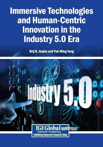 Immersive Technologies and Human-Centric Innovation in the Industry 5.0 Era