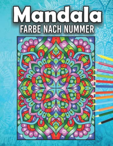Mandala Farbe nach Nummer: Ein wunderschönes Malbuch „Malen nach Zahlen“ für Erwachsene und Senioren. Entspannendes Malbuch mit 50 Musterdesigns. (Perfekt zum Verschenken an geliebte Menschen)