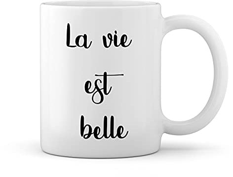 La Vie Est Belle Weiße Tasse Mug