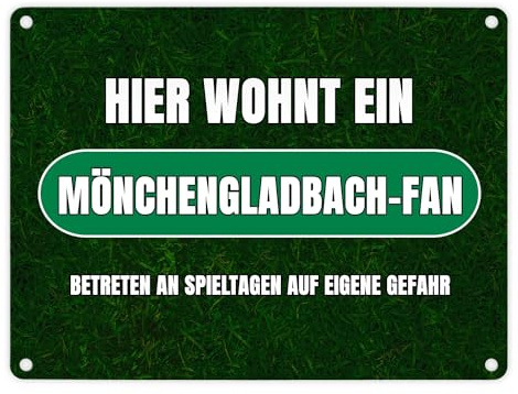 Hier wohnt ein Mönchengladbach-Fan Metallschild in 15x20 cm mit Rasenmotiv Sportfan Mönchengladbach Sport Deutschland Kult Blechschild