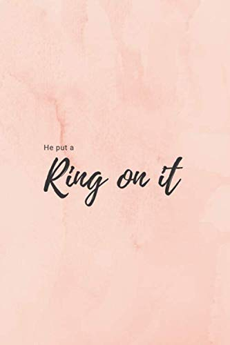 He put a ring on it