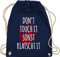 Turnbeutel Rucksack - Sportbeutel bedruckt Geschenk - Don't touch it sonst klatscht it - Unisize - Navy Blau - turn beutel sprüche dont turnsäcke klatsch trainingsbeutel stoff turnsackerl