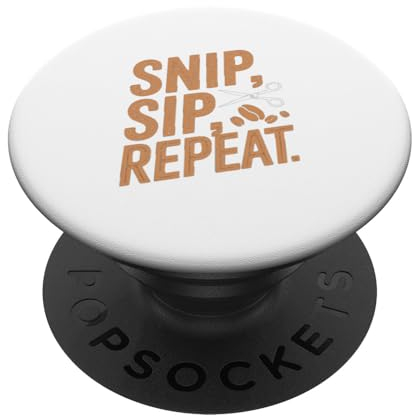 Snip Sip Repeat Funny Coffee Friseur PopSockets Klebender PopGrip