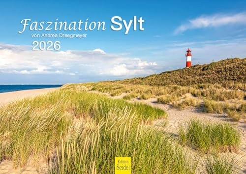 Edition Seidel Premium Kalender Faszination Sylt 2026 Format DIN A4 Wandkalender Deutschland Ostfriesland Nordsee Insel Küste Meer Strand Andrea Dreegmeyer