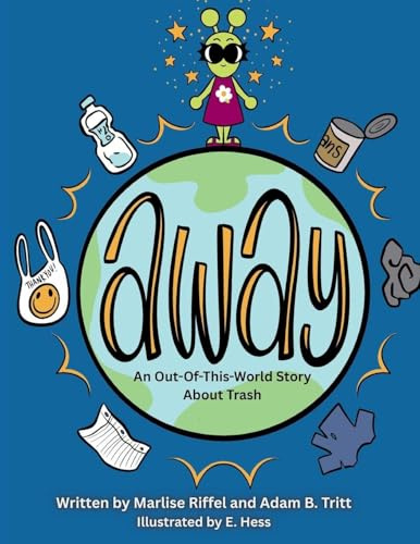 Away: An Out-Of-This-World Story About Trash