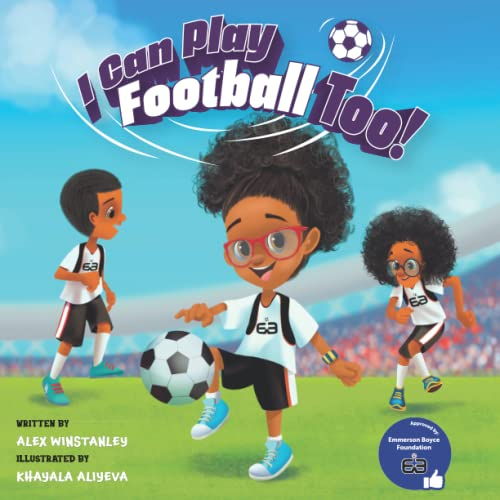 I Can Play Football Too!