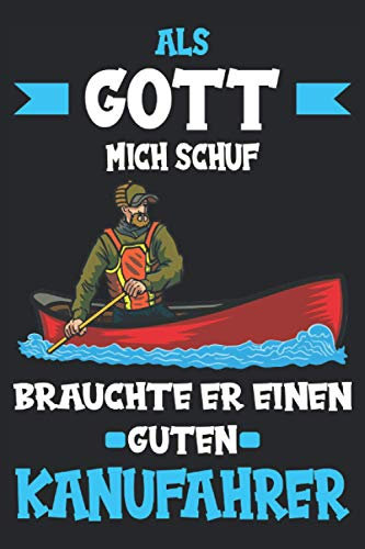 Kanu Kanusport Wassersport Boot Kanufahrer lustig Notizbuch: Kanu Zubehör | Kanu für Kinder | Aufblasbares Kanu