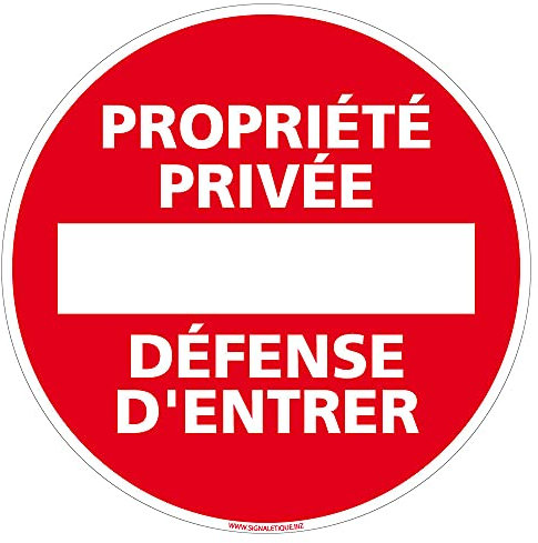 Panneau de Signalisation Alu. Panneau Interdiction. Panneau Parking, Panneau d'information Aluminium 2 mm - Diamètre 450 mm - Propriété privée défense d'entrer -