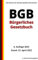 Das BGB - Bürgerliches Gesetzbuch, 6. Auflage 2022: Die Gesetze der Bundesrepublik Deutschland